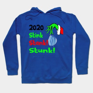 2020 stink stank stunk Hoodie